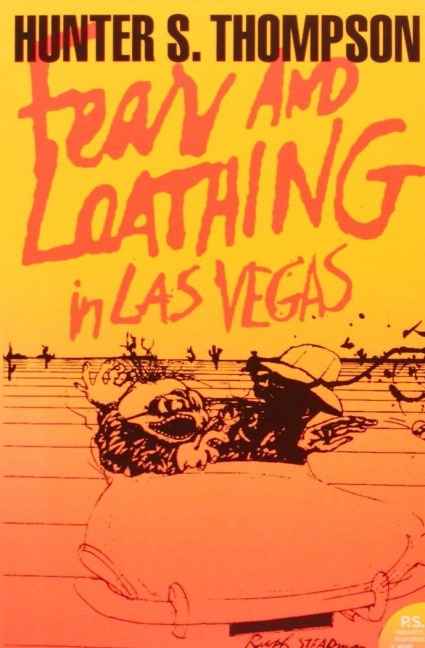 Fear and Loathing in Las Vegas - Hunter S. Thompson