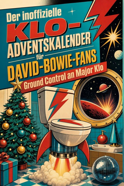 Der inoffizielle Klo-Adventskalender für David-Bowie-Fans - Mia Meier