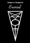 Cover-Bild zum Titel 'Exorial' von 'Gregor A. Gregorius'