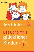 Cover-Bild zum Titel 'Das Geheimnis glücklicher Kinder' von 'Steve Biddulph'