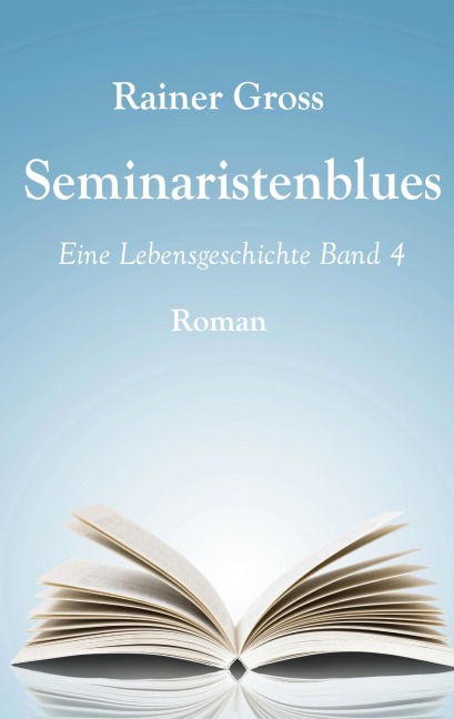 Seminaristenblues - Rainer Gross