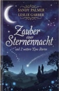 Cover-Bild zum Titel 'Zauber einer Sternennacht und 2 weitere Love Stories' von 'Leslie Garber, Sandy Palmer'