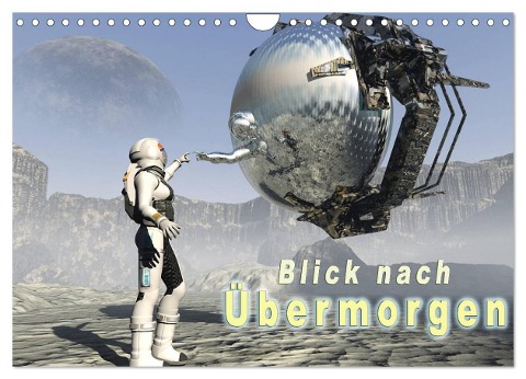 Blick nach Übermorgen (Wandkalender 2024 DIN A4 quer), CALVENDO Monatskalender - Karsten Schröder