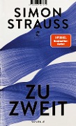 Cover-Bild zum Titel 'zu zweit' von 'Simon Strauß'