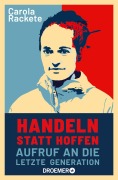 Cover-Bild zum Titel 'Handeln statt hoffen' von 'Carola Rackete'