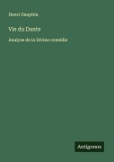 Cover-Bild zum Titel 'Vie du Dante' von 'Henri Dauphin'