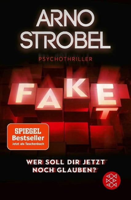 Fake - Wer soll dir jetzt noch glauben? - Arno Strobel