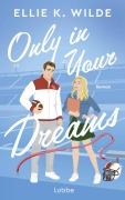 Cover-Bild zum Titel 'Only in Your Dreams' von 'Ellie K. Wilde'