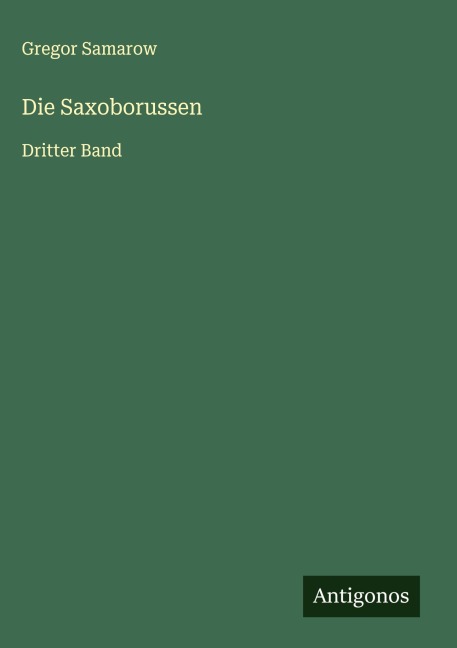 Die Saxoborussen - Gregor Samarow
