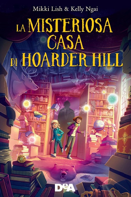 La misteriosa casa di Hoarder Hill - Mikki Lish, Kelly Ngai