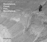 Cover-Bild zum Titel 'Beate Gütschow: Resistance, Flood, Fire, Resistance.' von ''