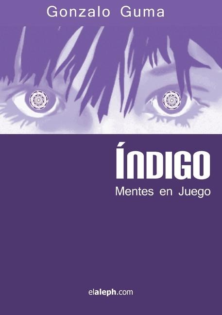 Índigo - Mentes en juego - Gonzalo Guma