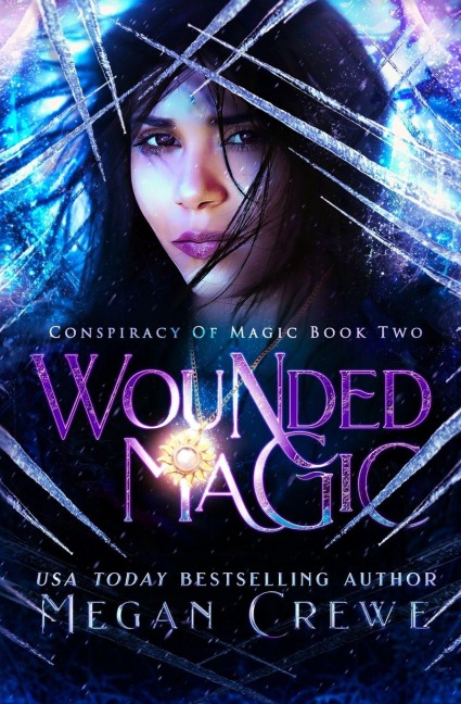 Wounded Magic - Megan Crewe