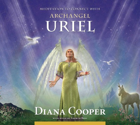 Meditation to Connect with Archangel Uriel - Diana Cooper