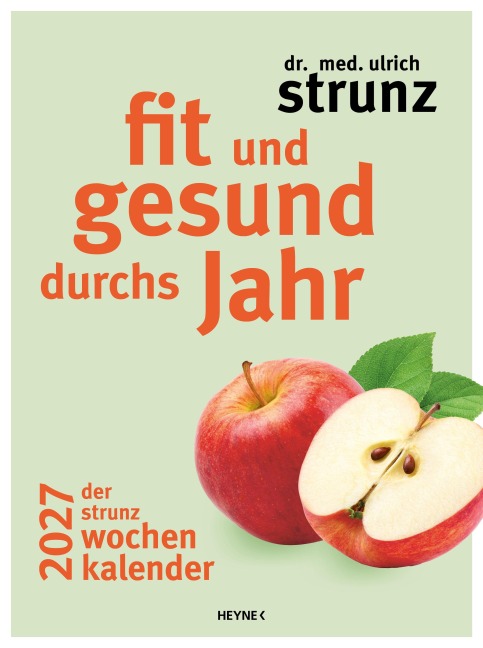 Fit und gesund durchs Jahr - Der Strunz-Wochenkalender 2027 - Ulrich Strunz