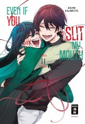 Cover-Bild zum Titel 'Even if you slit my Mouth 11' von 'Akari Kajimoto'