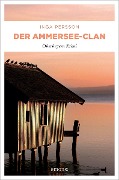 Cover-Bild zum Titel 'Der Ammersee-Clan' von 'Inga Persson'