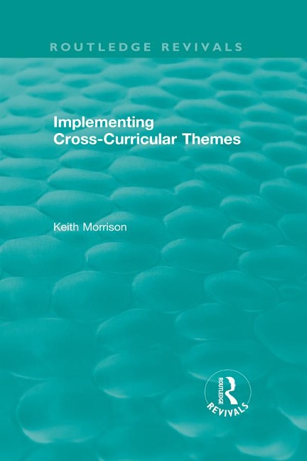 Implementing Cross-Curricular Themes (1994) - Keith Morrison