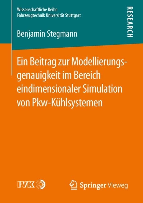 Ein Beitrag zur Modellierungsgenauigkeit im Bereich eindimensionaler Simulation von Pkw-Kühlsystemen - Benjamin Stegmann