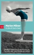 Cover-Bild zum Titel 'A Life of One's Own' von 'Marion Milner'