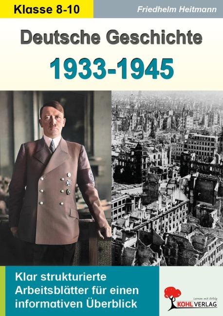 Deutsche Geschichte von 1933 bis 1945 - Friedhelm Heitmann