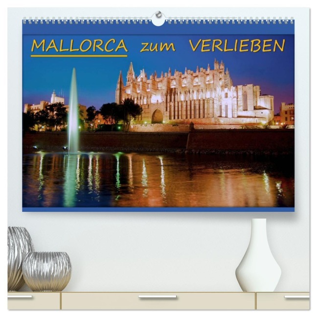 MALLORCA zum VERLIEBEN (hochwertiger Premium Wandkalender 2026 DIN A2 quer), Kunstdruck in Hochglanz - Braschi Bonn