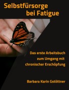 Cover-Bild zum Titel 'Selbstfürsorge bei Fatigue' von 'Barbara Karin Gstöttner'