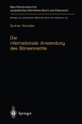 Cover-Bild zum Titel 'Die internationale Anwendung des Börsenrechts' von 'Gunnar Schuster'