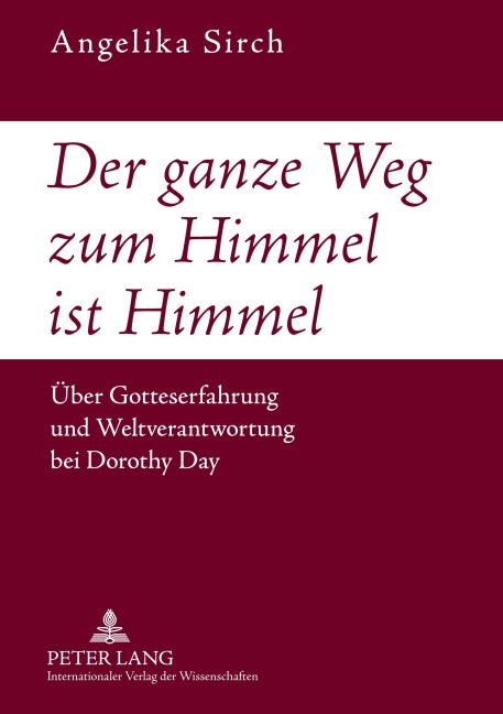 Der ganze Weg zum Himmel ist Himmel - Angelika Sirch