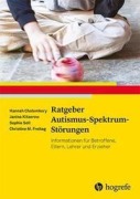 Cover-Bild zum Titel 'Ratgeber Autismus-Spektrum-Störungen' von 'Hannah Cholemkery, Christine M. Freitag, Janina Kitzerow, Sophie Soll'