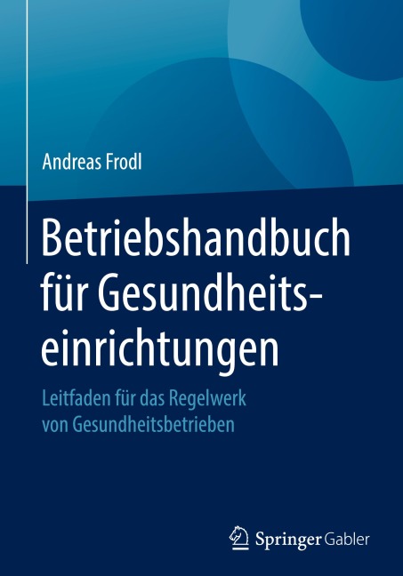 Betriebshandbuch für Gesundheitseinrichtungen - Andreas Frodl