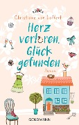 Cover-Bild zum Titel 'Herz verloren, Glück gefunden' von 'Christiane von Laffert'