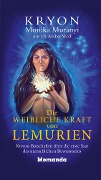 Cover-Bild zum Titel 'Die weibliche Kraft von Lemurien' von 'Monika Muranyi, Amber Wolf'