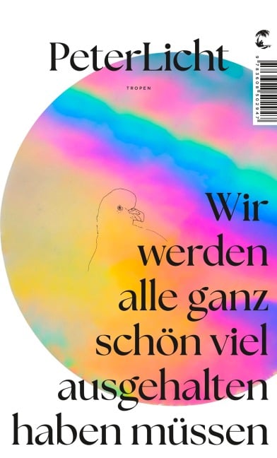 Wir werden alle ganz schön viel ausgehalten haben müssen - Peterlicht