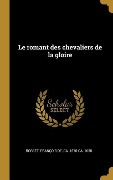 Cover-Bild zum Titel 'Le romant des chevaliers de la gloire' von ''