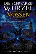 Cover-Bild zum Titel 'Die schwarze Wurzel von Nossen' von 'Matze K'