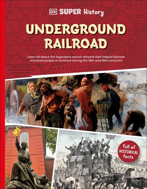 DK Super History: The Underground Railroad - Dk