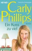 Cover-Bild zum Titel 'Ein Kuss zu viel' von 'Carly Phillips'