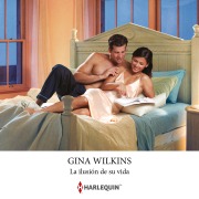 Cover-Bild zum Titel 'La ilusión de su vida' von 'Gina Wilkins'