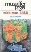 Cover-Bild zum Titel 'Zikkimin Kökü' von 'Muzaffer Izgü'