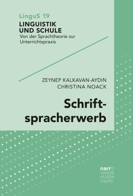 Schriftspracherwerb - Zeynep Kalkavan-Aydin, Christina Noack