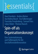 Cover-Bild zum Titel 'Spin-off als Organisationskonzept' von 'Uwe Eisenbeis, Andrea Bohne, Ina Andrea Busch, Thomas Rausch, Franziska Freudenberg'