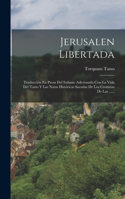 Jerusalen Libertada - Torquato Tasso