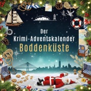 Cover-Bild zum Titel 'Der Krimi-Adventskalender Boddenküste' von 'Isabella Frank'