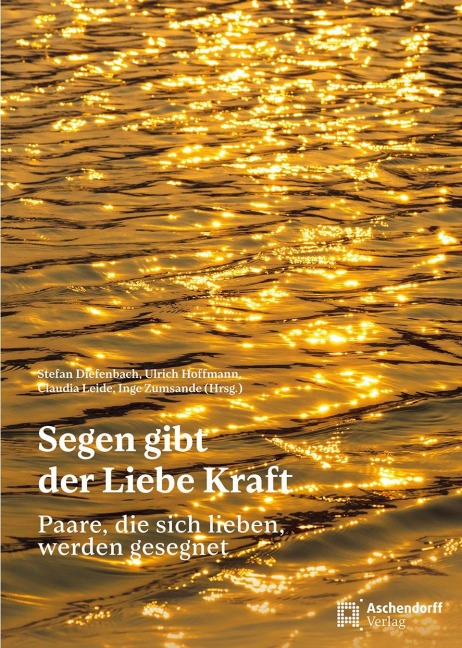 Segen gibt der Liebe Kraft - 