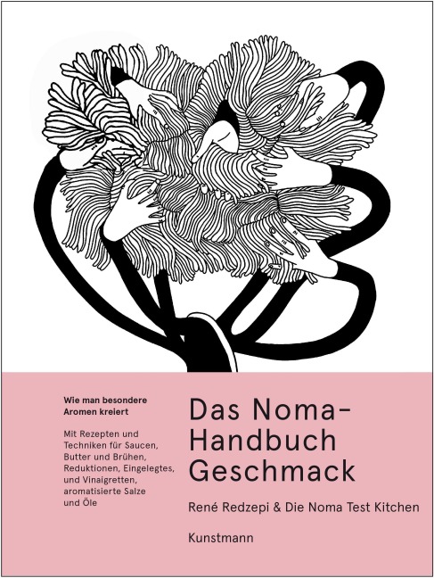 Das Noma-Handbuch Geschmack - René Redzepi, Noma Test Kitchen
