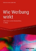 Cover-Bild zum Titel 'Wie Werbung wirkt' von 'Christian Scheier, Dirk Held'