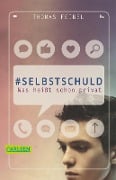 Cover-Bild zum Titel '#selbstschuld - Was heißt schon privat' von 'Thomas Feibel'