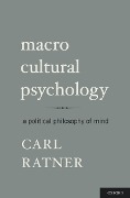 Cover-Bild zum Titel 'Macro Cultural Psychology' von 'Carl Ratner'