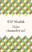 Hört einander zu! - Elif Shafak